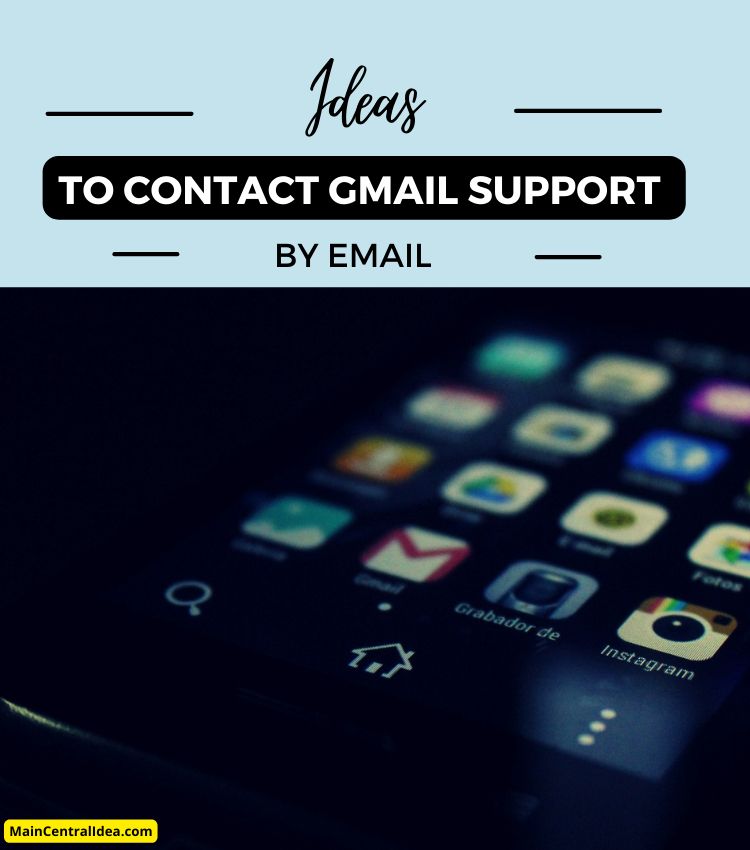 Ideas To Contact Gmail Support By Email
